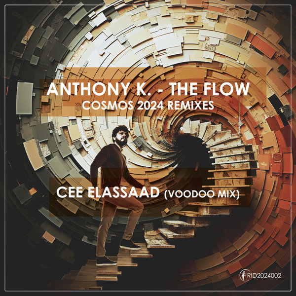 Anthony K. - The Flow (Cee ElAssaad VooDoo mix) on Rhythm Inside