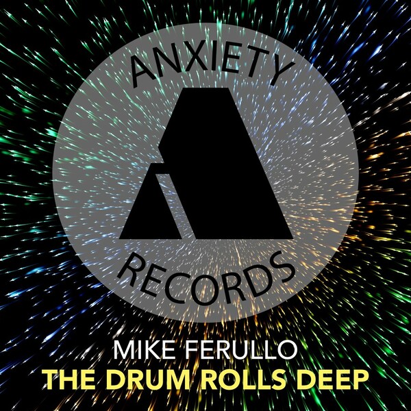 Mike Ferullo - The Drum Rolls Deep on Anxiety Records