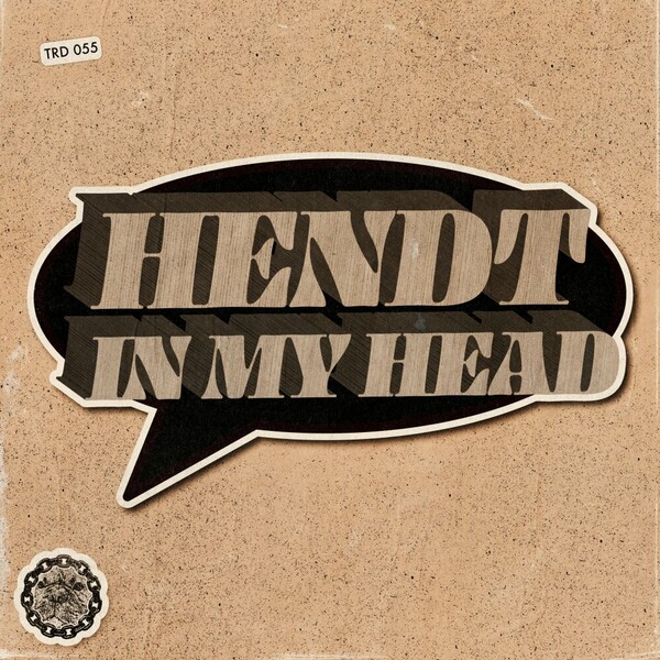 Hendt - In My Head on That's Right Dawg Music
