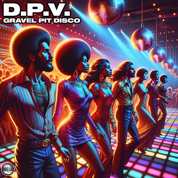 D.P.V. - Gravel Pit Disco on Soulful Evolution