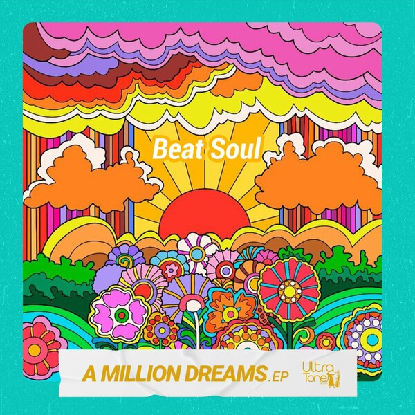Beat Soul - A Million Dreams on Ultra Tone Records