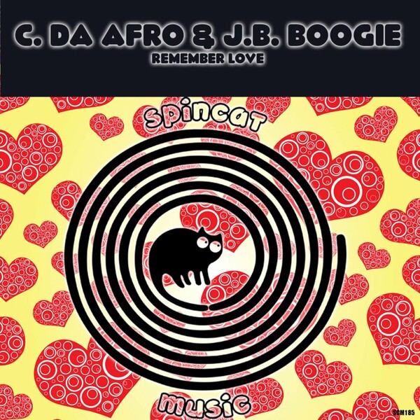 C. Da Afro, J.B. Boogie - Remember Love on SpinCat Music