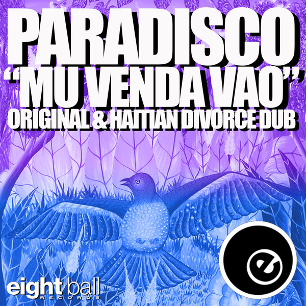 Paradisco - Mu Venda Vao on Eightball Records Digital