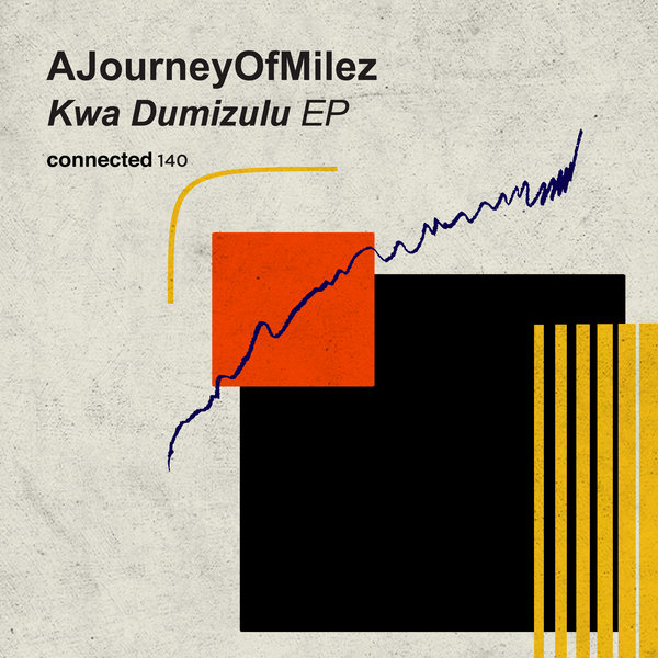 AJourneyOfMilez - Kwa Dumizulu EP on Connected Frontline