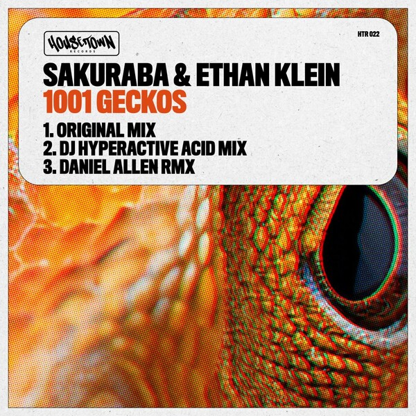 Ethan Klein, Sakuraba - 1001 Geckos on HOUSeTOwN Records