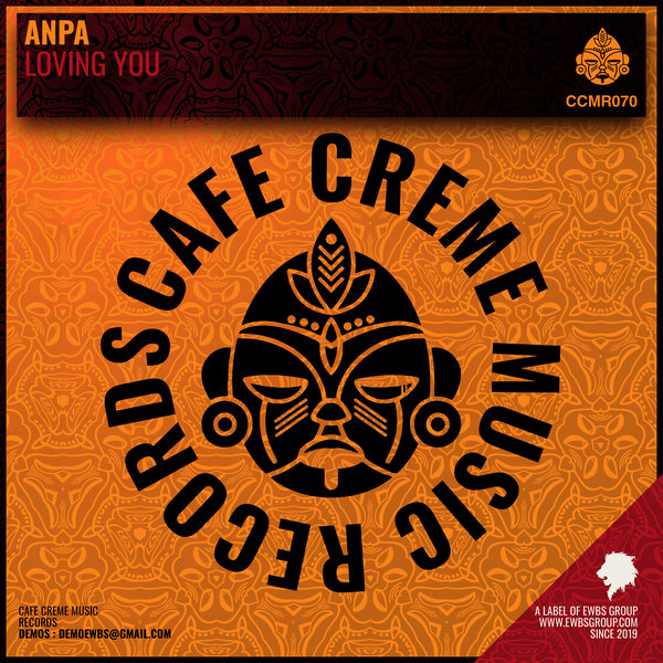 ANPA - Loving You on Cafe Creme Music Records