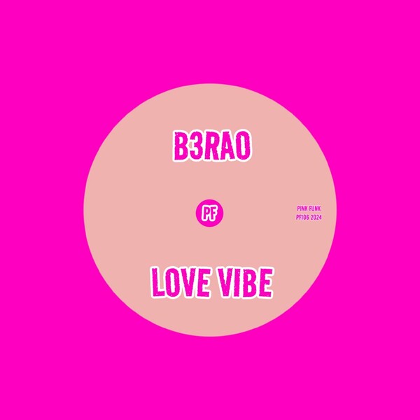B3RAO - Love Vibe on Pink Funk