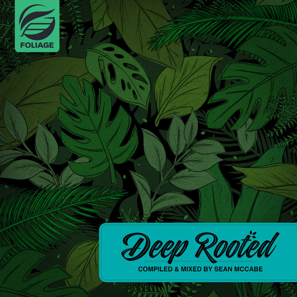 VA - Deep Rooted (Compiled & Mixed By Sean McCabe) on Foliage Records