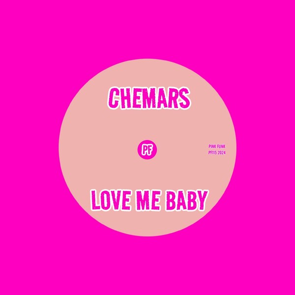 Chemars - Love Me Baby on Pink Funk