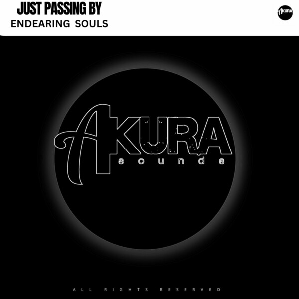 Endearing Souls - Just Passing By on Akura Sounds
