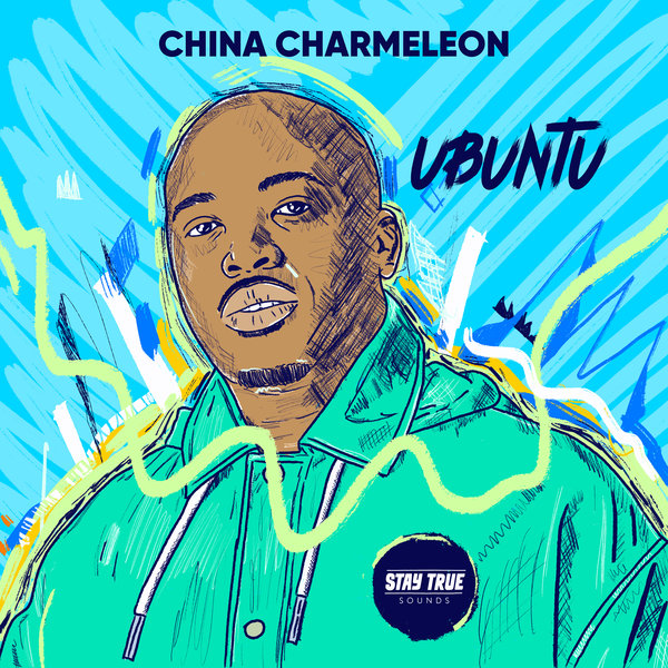 China Charmeleon - Ubuntu on Stay True Sounds