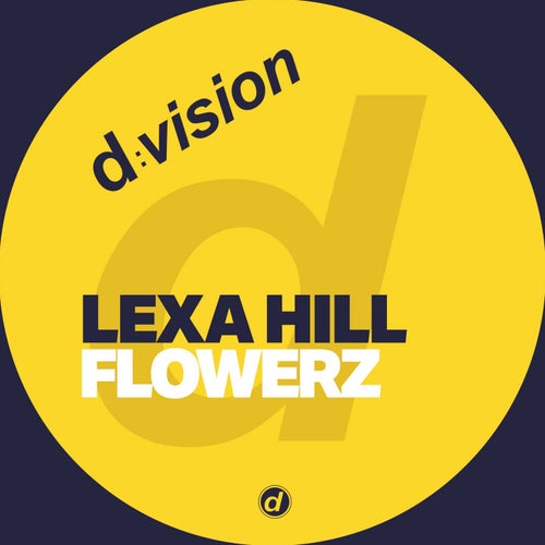 Lexa Hill - Flowerz on d:vision