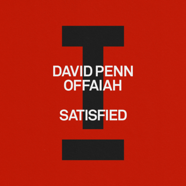 David Penn, OFFAIAH - Satisfied on Toolroom
