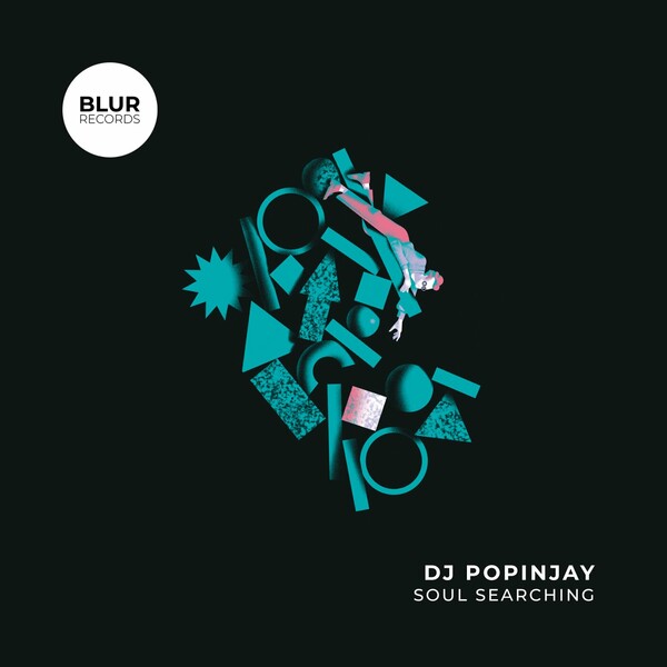 DJ Popinjay - Soul Searching on Blur Records