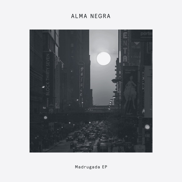 Alma Negra - Madrugada EP on Delusions of Grandeur