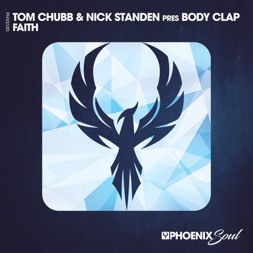 Tom Chubb, Nick Standen, Body Clap - Faith on Phoenix Soul