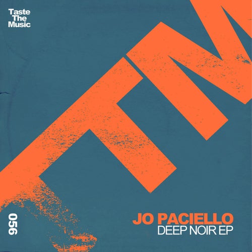 Jo Paciello - Deep Noir on Taste The Music