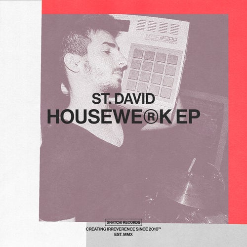 St. David - Housewerk EP on Snatch! Records