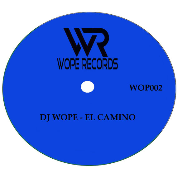 DJ Wope - El Camino on Wope Records