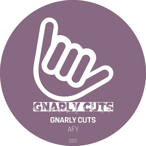 Gnarly Cuts - AFY on Gnarly Cuts
