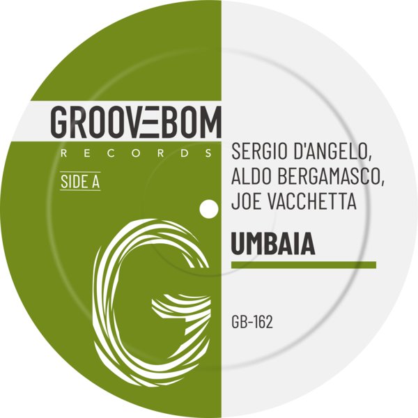 Sergio D'Angelo, Aldo Bergamasco, Joe Vacchetta - Umbaia on Groovebom Records