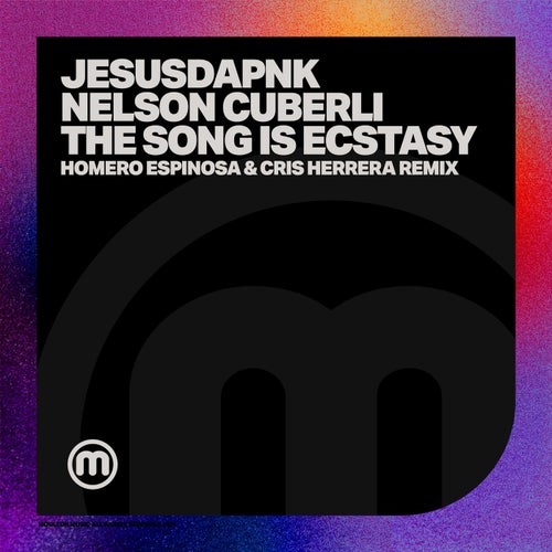Jesusdapnk, Nelson Cuberli - The Song Is Ecstacy on Moulton Music