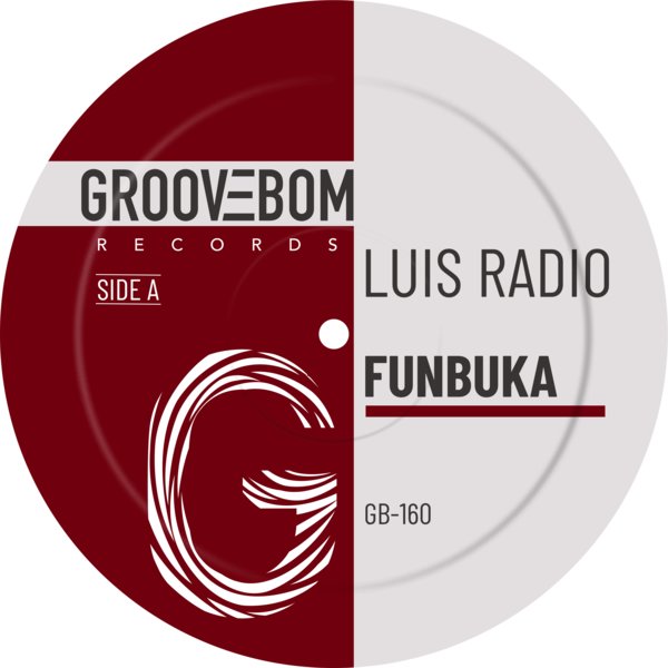 Luis Radio - Funbuka on Groovebom Records