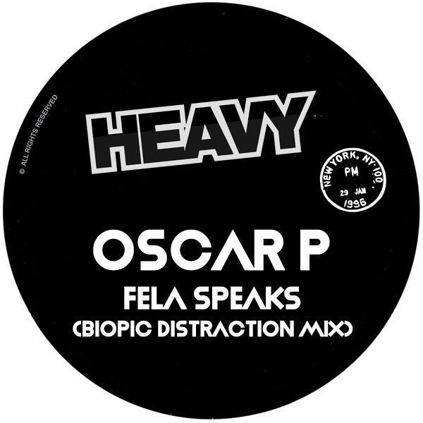 Oscar P - Fela Speaks on HEAVY