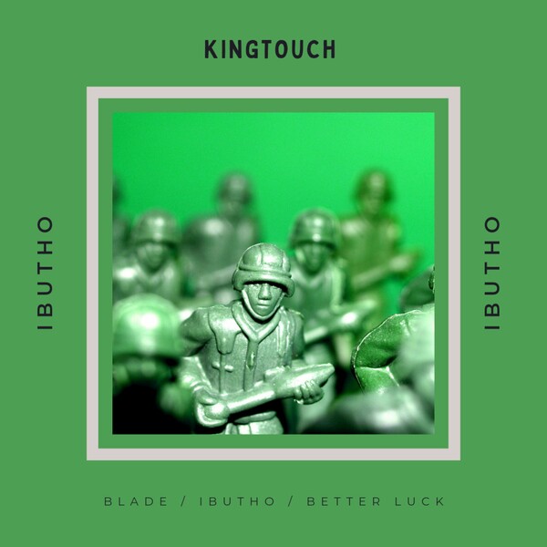 KingTouch - Ibutho on Way Up Music