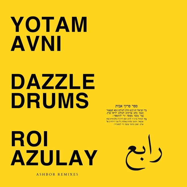 Yotam Avni - Ashbor - Dazzle Drums & Roi Azulay Versions on AVNIart