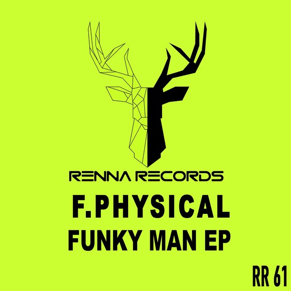 F.Physical - Funky Man - EP on RENNA RECORDS