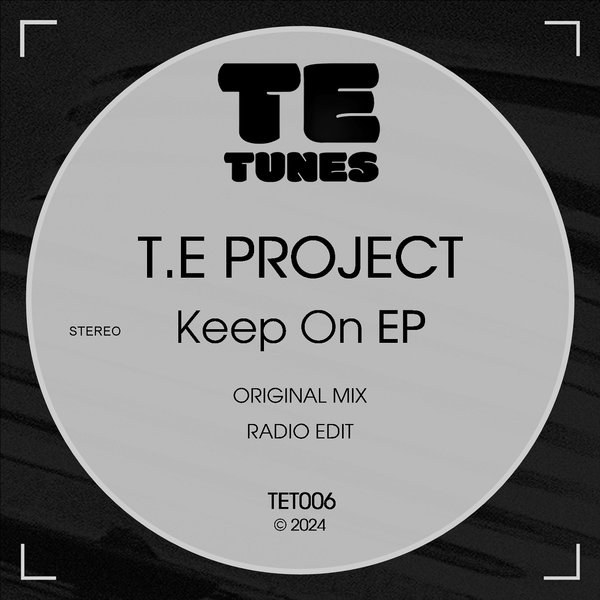 T.E Project - Keep On EP on TE TUNES