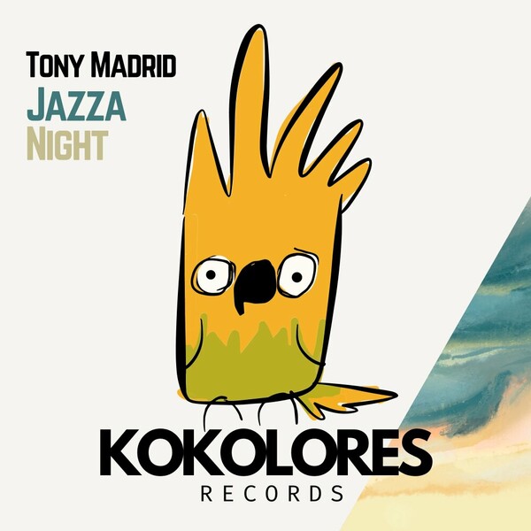 Tony Madrid - Jazza Night on Kokolores Records