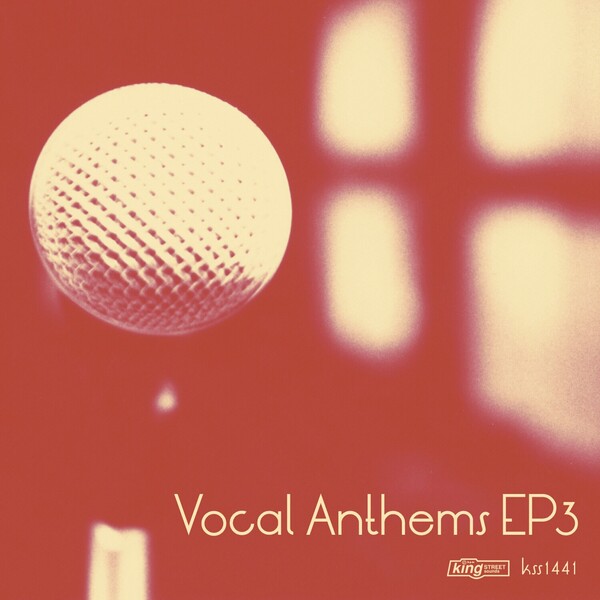 VA - Vocal Anthems EP 3 on King Street Sounds