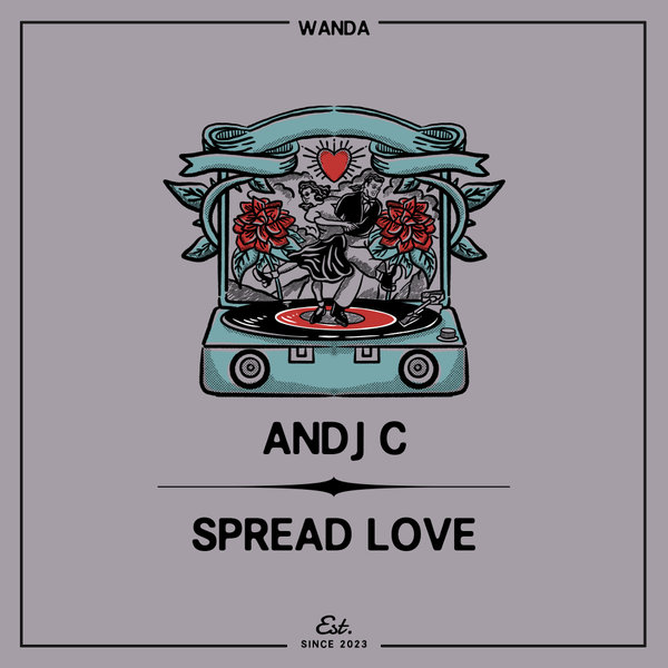 AnDJ C - Spread Love on Wanda