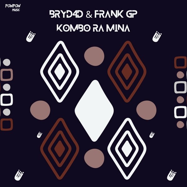 BryD4D, Frank GP - Kombo Ra Mina on POWPOW Music