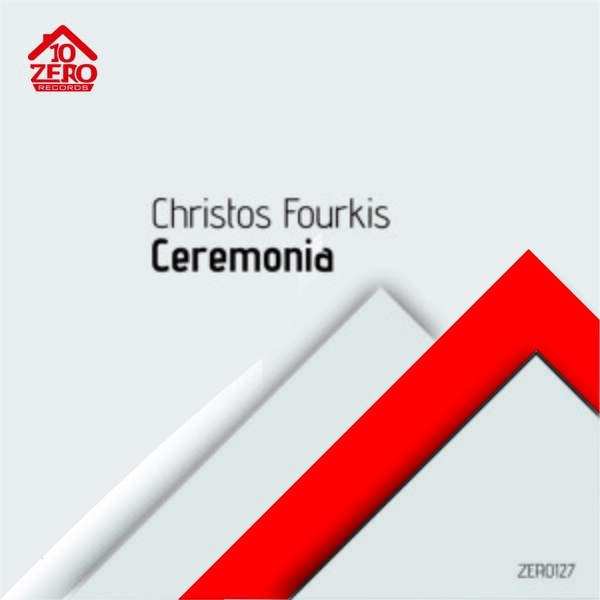 Christos Fourkis - Ceremonia on Zero10 Records