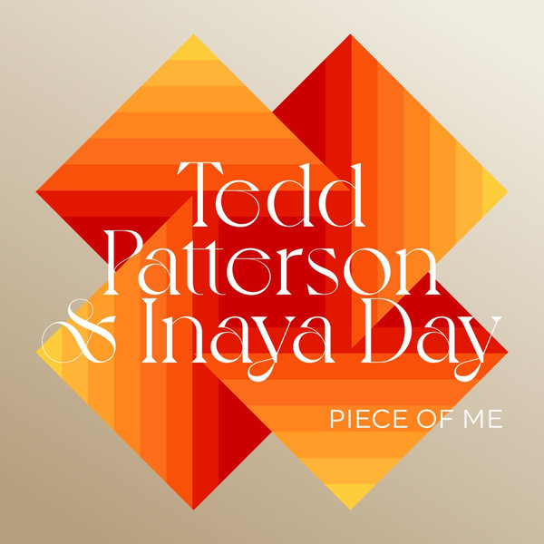 Tedd Patterson, Inaya Day - Piece of Me on SoSure Music