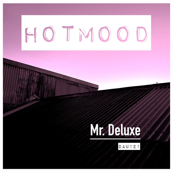 Hootmood - Mr.Deluxe on Deep And Under Records