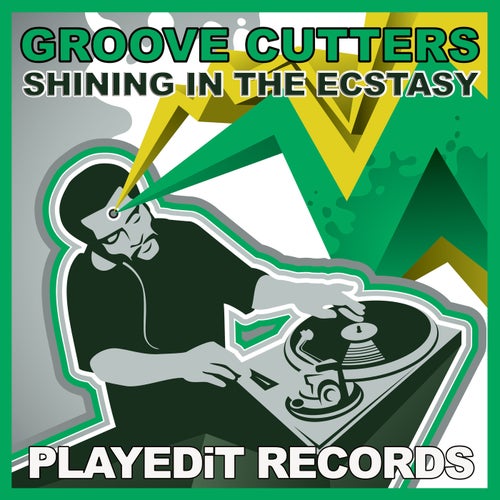Groove Cutters - Shining in the Ecstasy on PLAYEDiT Records