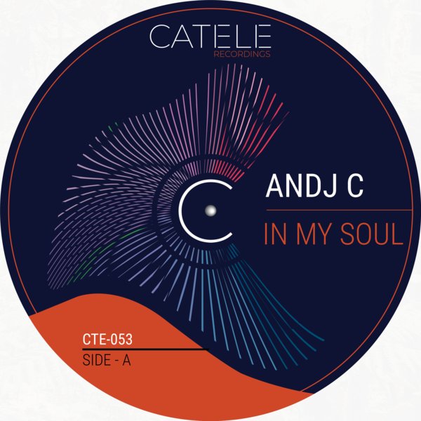 AnDJ C - In My Soul on CATELE RECORDINGS