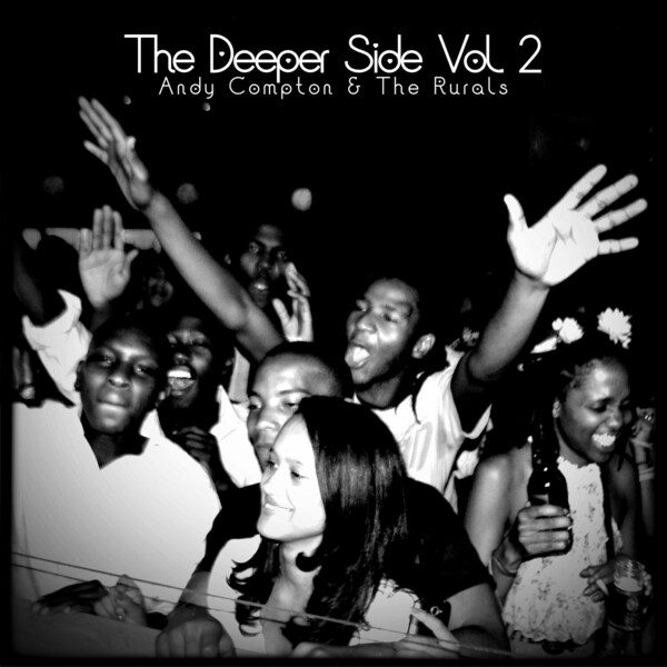 Andy Compton, The Rurals - The Deeper Side Vol.2 on Peng