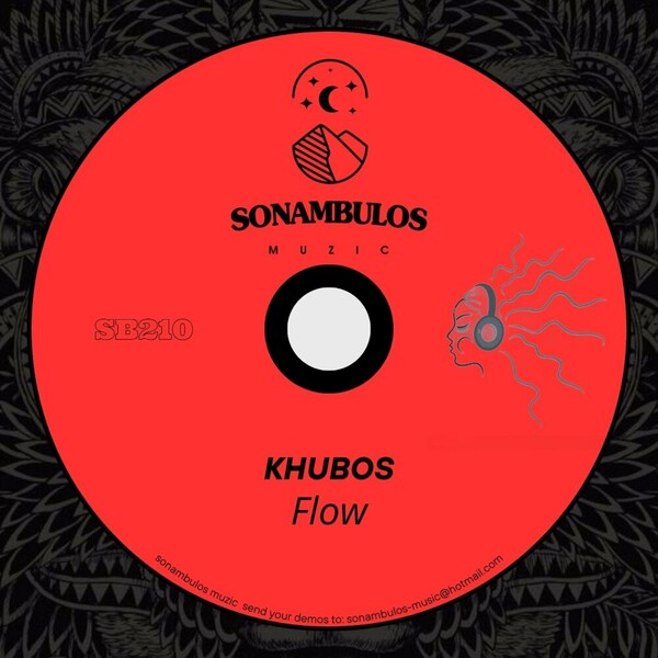 Khubos - Flow on Sonambulos Muzic