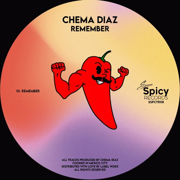 Chema Diaz - Remember on Super Spicy Records