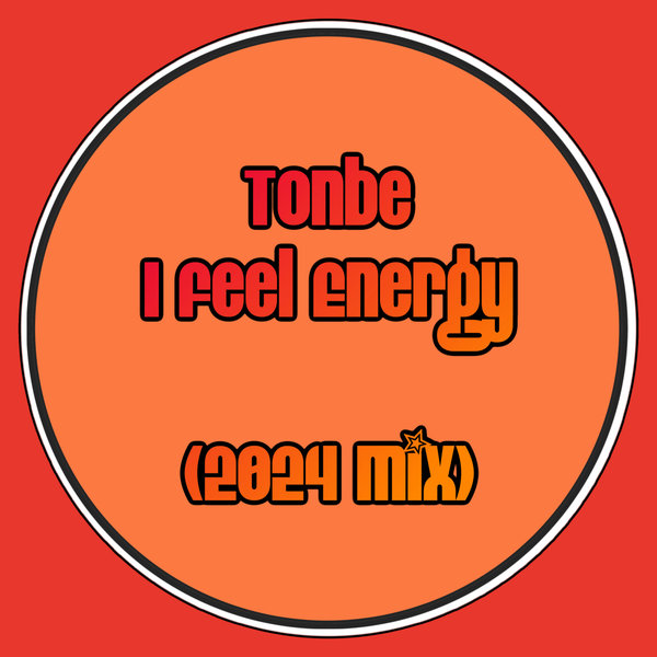Tonbe - I Feel Energy (2024 Mix) on Fruity Flavor