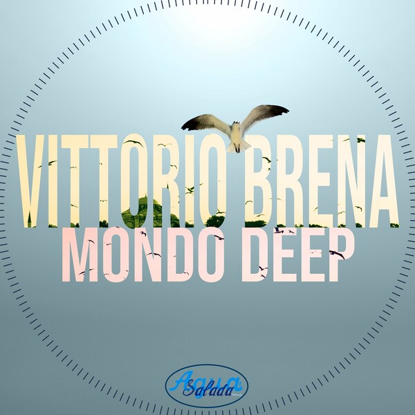 Vittorio Brena - Mondo Deep on Agua Salada Records