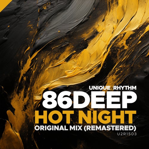 86deep - Hot Night on Unique 2 Rhythm