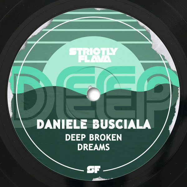 Daniele Busciala - Deep Broken Dreams on Strictly Flava Deep