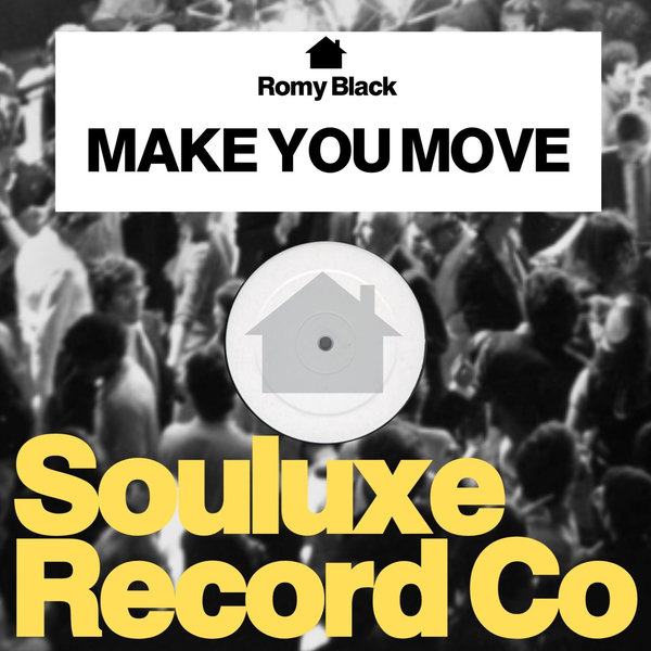 Romy Black - Make You Move on Souluxe Record Co