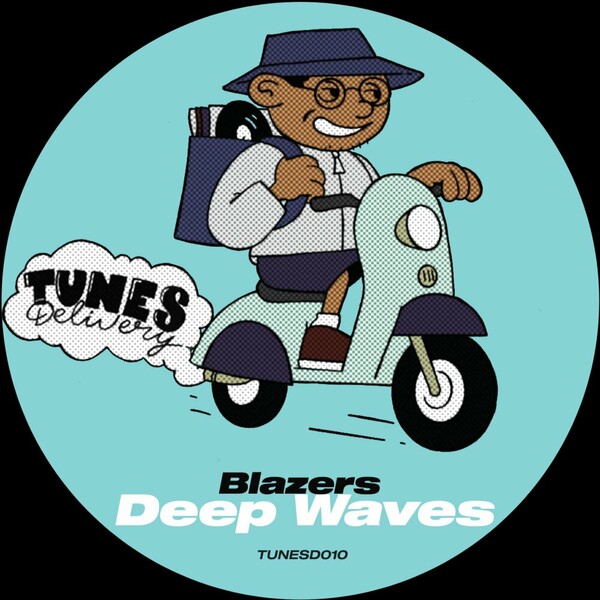 Blazers - Deep Waves on Tunes Delivery